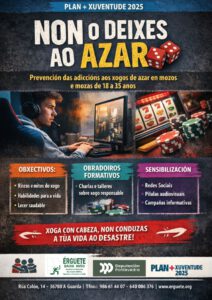 Cartel completo de "Non o deixes ao azar" para la prevención de ludopatía en jóvenes. Detalla objetivos como ocio saludable, talleres formativos y sensibilización en redes sociales. Incluye datos de contacto de Érguete Baixo Miño.